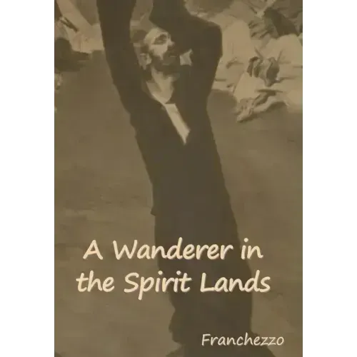 A Wanderer in the Spirit Lands