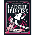 Hamster Princess: Whiskerella