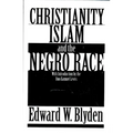 Christianity, Islam and the Negro Race