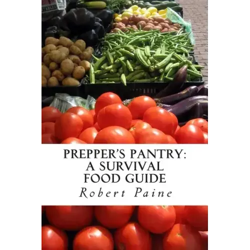 Prepper's Pantry: A Survival Food Guide