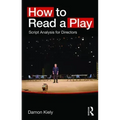 How to Read a Play: Script Analysis for Directors