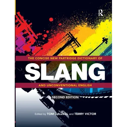 The Concise New Partridge Dictionary of Slang and Unconventional English