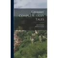 Grimms' Complete Fairy Tales