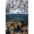 In Search of European Liberalisms: Concepts, Languages, Ideologies