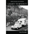 Light Turnout: Prose Poems and Stories