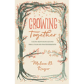 Growing Together: Taking Mentoring Beyond Small Talk and Prayer Requests