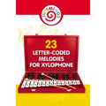 23 Letter-Coded Melodies for Xylophone: 23 Letter-Coded Xylophone Sheet Music for Beginner