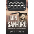 John Sanford: An Annotated Bibliography (Revised Second Edition)