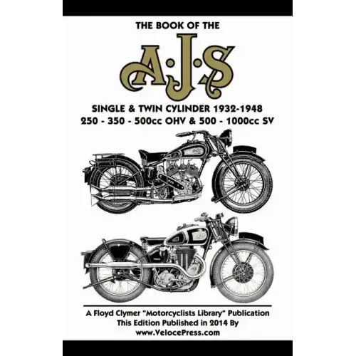 Book of the Ajs Single & Twin Cylinder 1932-1948