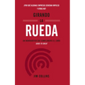 Girando La Rueda (Turning the Flywheel, Spanish Edition)
