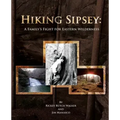 Hiking Sipsey: A Family's Fight for Eastern Wilderness
