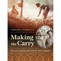 Making the Carry: The Lives of John and Tchi-Ki-Wis Linklater