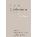 Divine Hiddenness: New Essays