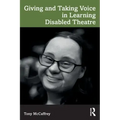 Giving and Taking Voice in Learning Disabled Theatre
