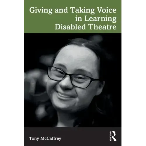 Giving and Taking Voice in Learning Disabled Theatre
