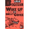 Wake Up and Smell the Coffee