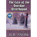 The Case of the Overdue Otterhound