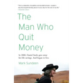The Man Who Quit Money
