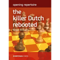 Opening Repertoire - The Killer Dutch Rebooted