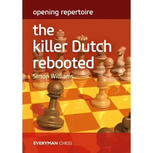 Opening Repertoire - The Killer Dutch Rebooted