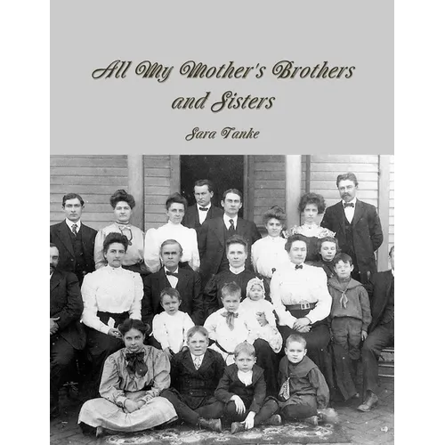 All My Mother's Brothers and Sisters