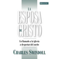 La Esposa de Cristo: Un Llamado a la Iglesia a Despertar del Sueno