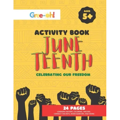 Juneteenth: Celebrating Our Freedom: Activity Book