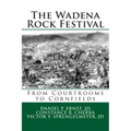 The Wadena Rock Festival: From Courtrooms to Cornfields