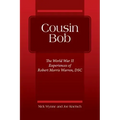 Cousin Bob: The World War II Experiences of Robert Morris Warren, DSC