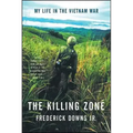 The Killing Zone: My Life in the Vietnam War