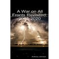A War on All Fronts Revisited: 2005 - 2020