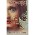 The Double Life of Incorporate Things