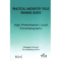 Practical Laboratory Skills Training Guides: High Performance Liquid Chromatography