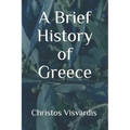 A Brief History of Greece