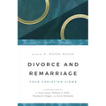 Divorce and Remarriage: Four Christian Views
