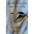 Flying Beneath the Dog Star: Poems from a Pandemic