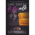 Like Sweet Buttermilk: Dr. Naomi Alexander, Book 1