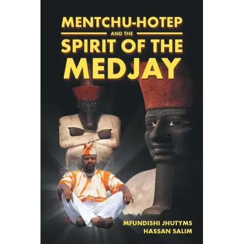 Mentchu-hotep and the Spirit of the Medjay