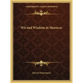 Wit and Wisdom in Morocco
