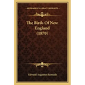 The Birds Of New England (1870)