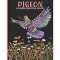 Pigeon Coloring Book For Adults: Pigeon Coloring Book For An Adult With Cute Pigeon collection, Stress Remissive And Relaxation.