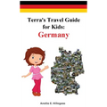 Terra's Travel Guide for Kids: Germany (Hardcover)