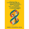 La ciencia de quererte y que no estés conmigo