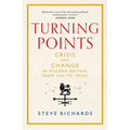 Turning Points: Crisis and Change in Modern Britain, from 1945 to Truss