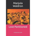 Love Partitioned: a historical novel