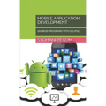 Mobile Application Development: Android Programs with Eclipse