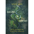 Calling in Context: Social Location and Vocational Formation