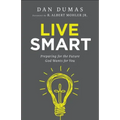 Live Smart: Preparing for the Future God Wants for You