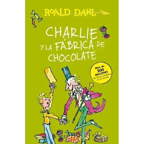 Charlie Y La Fábrica de Chocolate / Charlie and the Chocolate Factory = Charlie and the Chocolate Factory