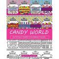 Candy World Coloring Book: 24 Totally Sweet Coloring Pages